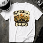 The Open Road is My Only Drug T-Shirt