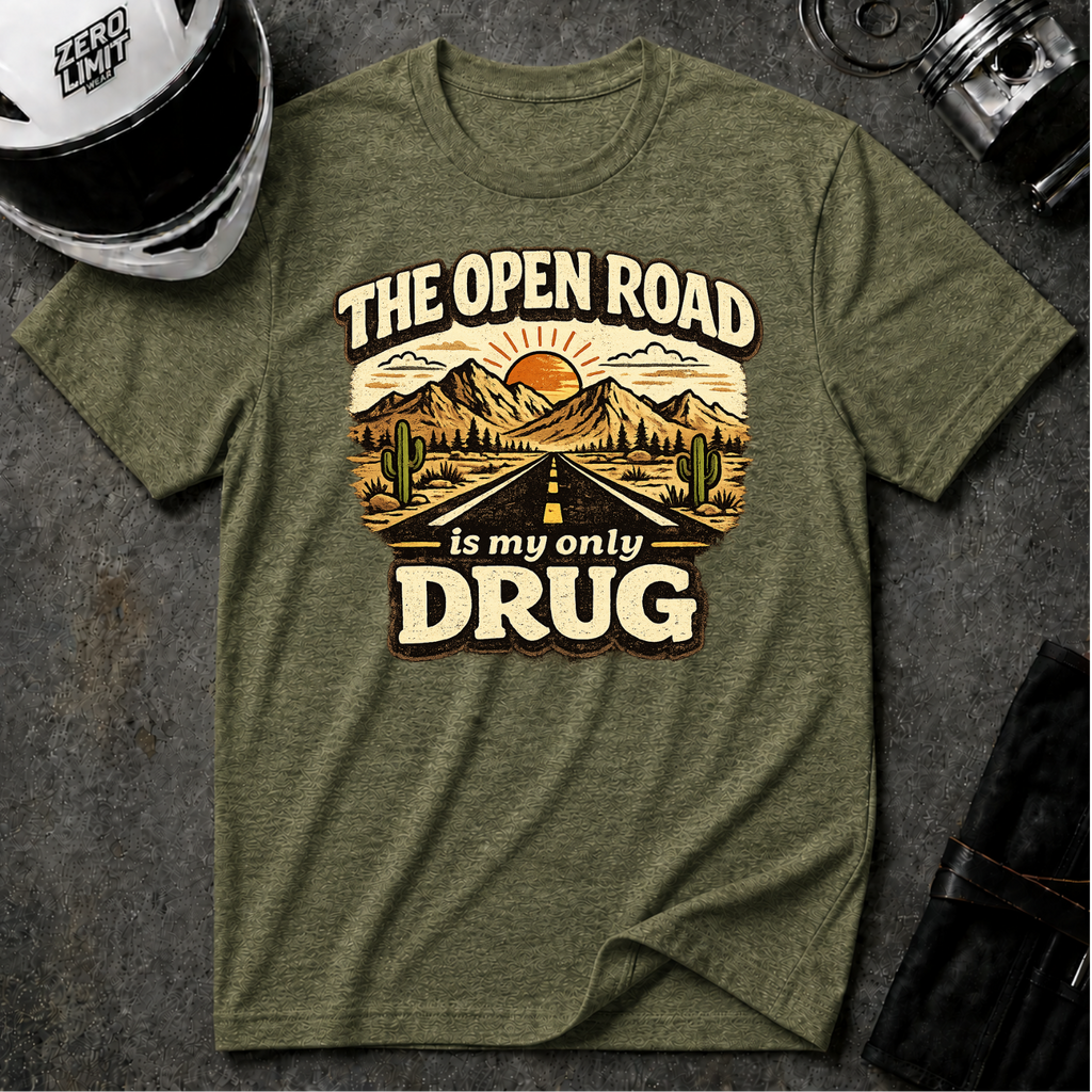 The Open Road is My Only Drug T-Shirt