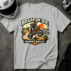 Desert Rally 'Braap or Die' Motorcycle T‑Shirt