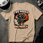 Two Wheels No Mercy T-Shirt