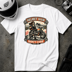Helmet Hair Don't Care T-Shirt