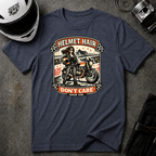 Helmet Hair Don't Care T-Shirt