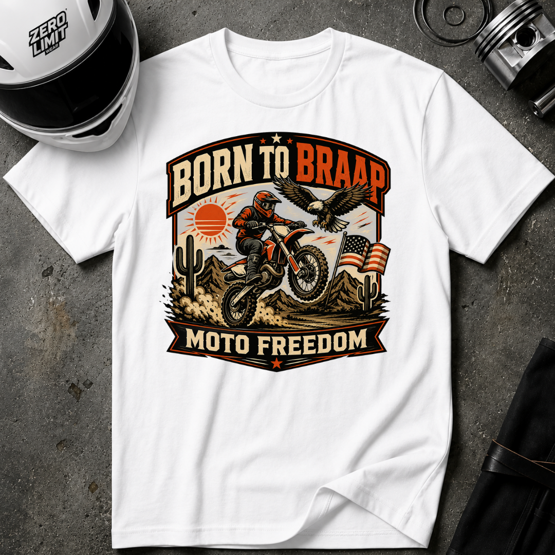 Born to Braap Moto Freedom T-Shirt