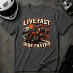 Live Fast Ride Faster T-Shirt