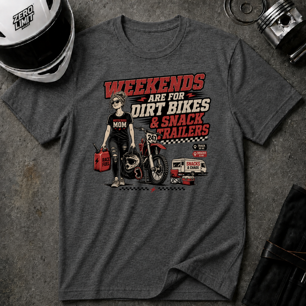 Weekends Are For Dirt Bikes & Snack Trailers T-Shirt