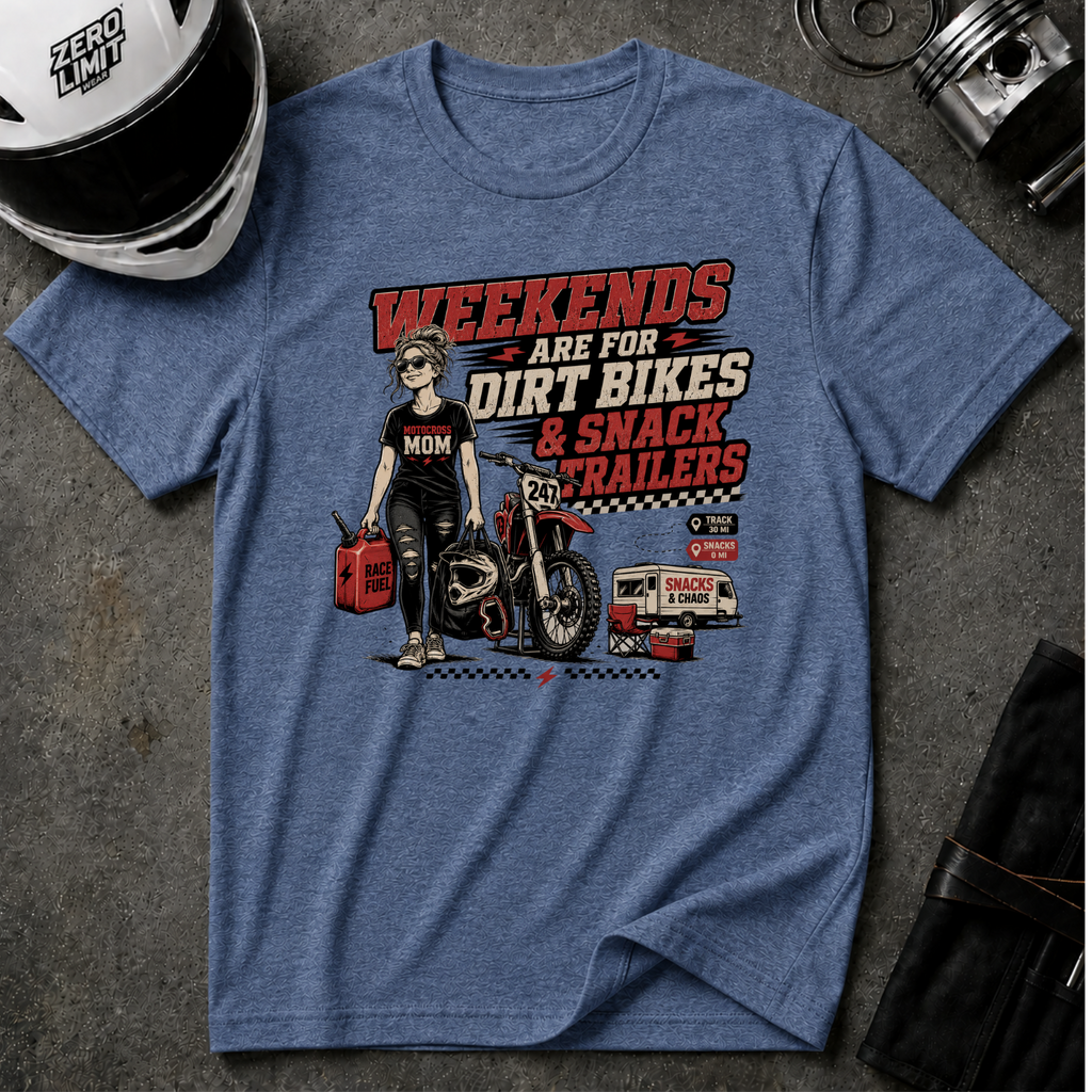 Weekends Are For Dirt Bikes & Snack Trailers T-Shirt
