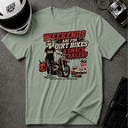 Weekends Are For Dirt Bikes & Snack Trailers T-Shirt