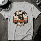 Dirt Bike Moms Club T-Shirt