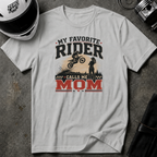 My Favorite Rider Calls me Mom T-Shirt