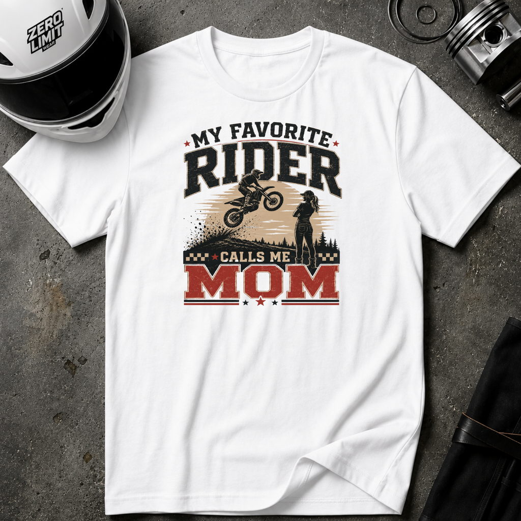 My Favorite Rider Calls me Mom T-Shirt