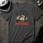 My Favorite Rider Calls me Mom T-Shirt