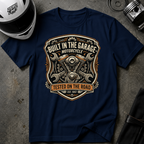 Built In The Garage T-Shirt