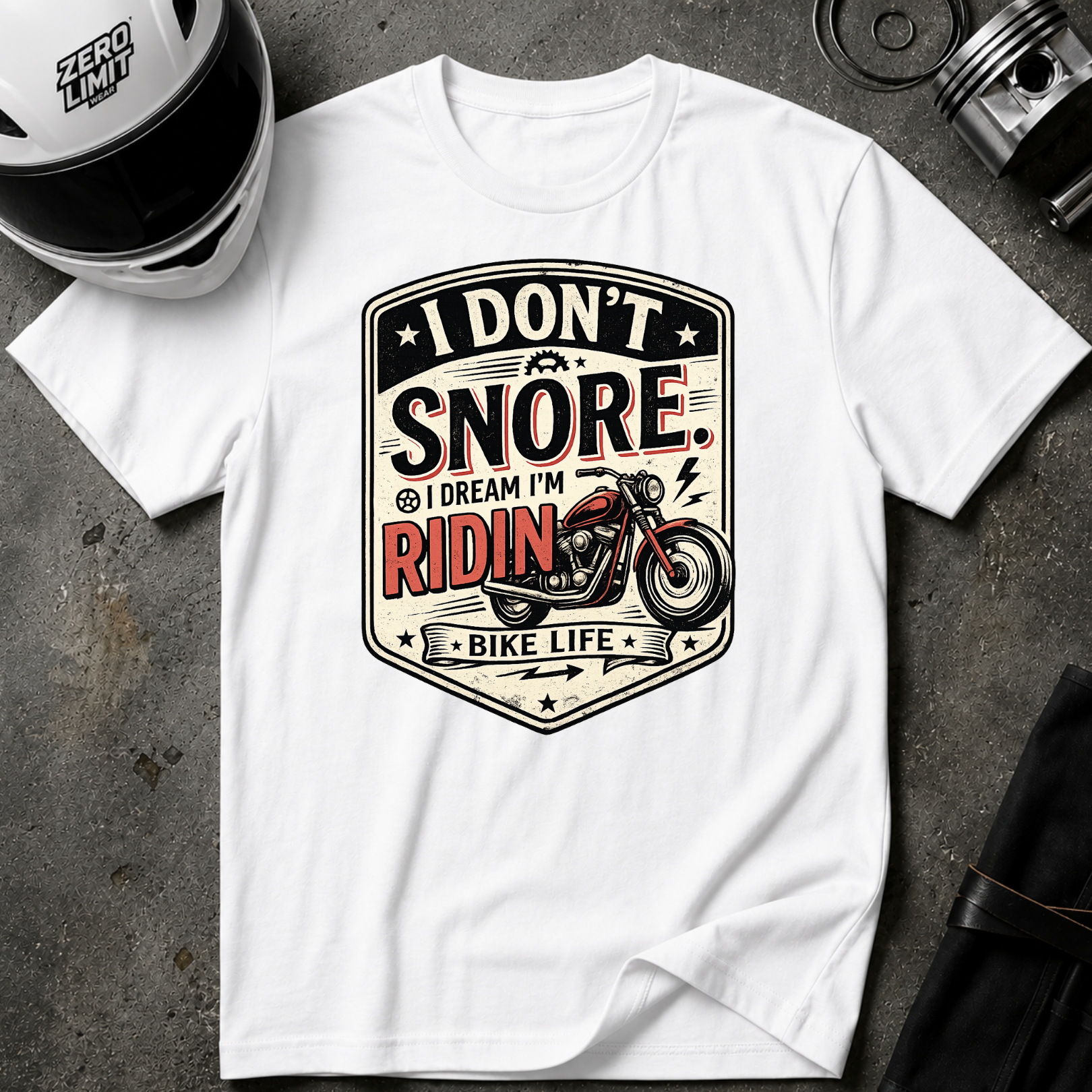 I Don't Snore I Dream I'm Riding T-Shirt