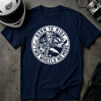 BORN TO RIDE TWO WHEELS, NO MORE T-Shirt