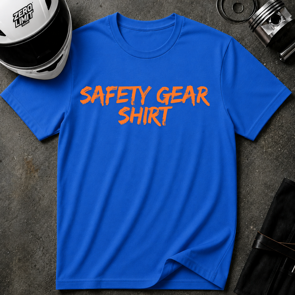 Safety Gear T-Shirt