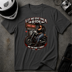 LET ME GIVE YOU A RIDE T-Shirt