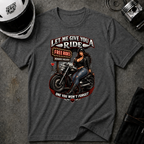 LET ME GIVE YOU A RIDE T-Shirt
