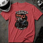 LET ME GIVE YOU A RIDE T-Shirt