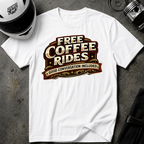 FREE COFFEE RIDES T-Shirt