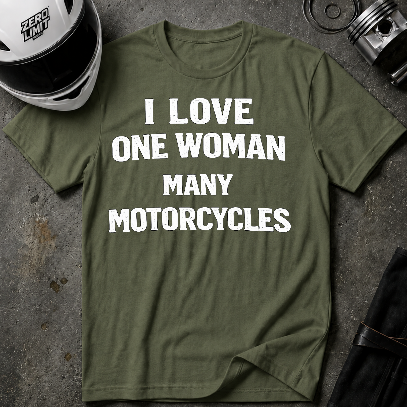 I LOVE ONE WOMAN MANY MOTORCYCLES
