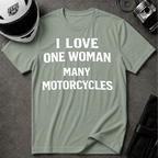 I LOVE ONE WOMAN MANY MOTORCYCLES