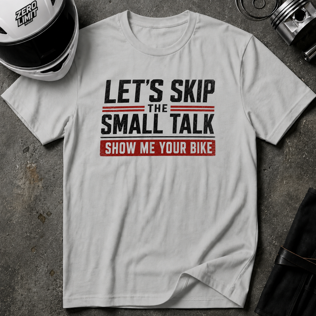 LET'S SKIP THE SMALL TALK T-SHIRT