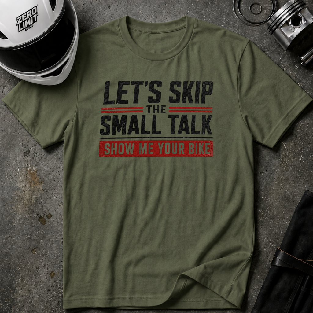 LET'S SKIP THE SMALL TALK T-SHIRT