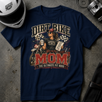 DIRT BIKE MOM T-SHIRT