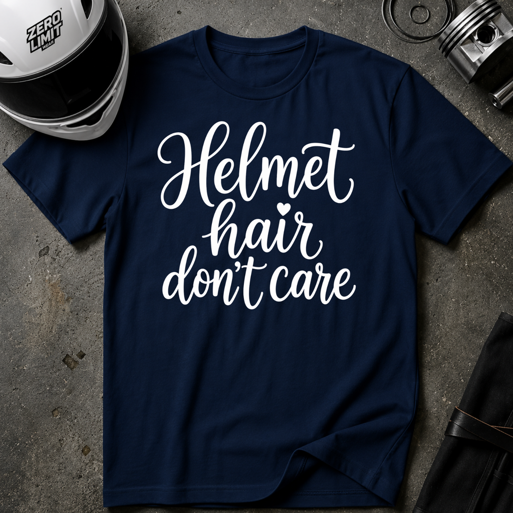 HELMET HAIR DON'T CARE T-SHIRT