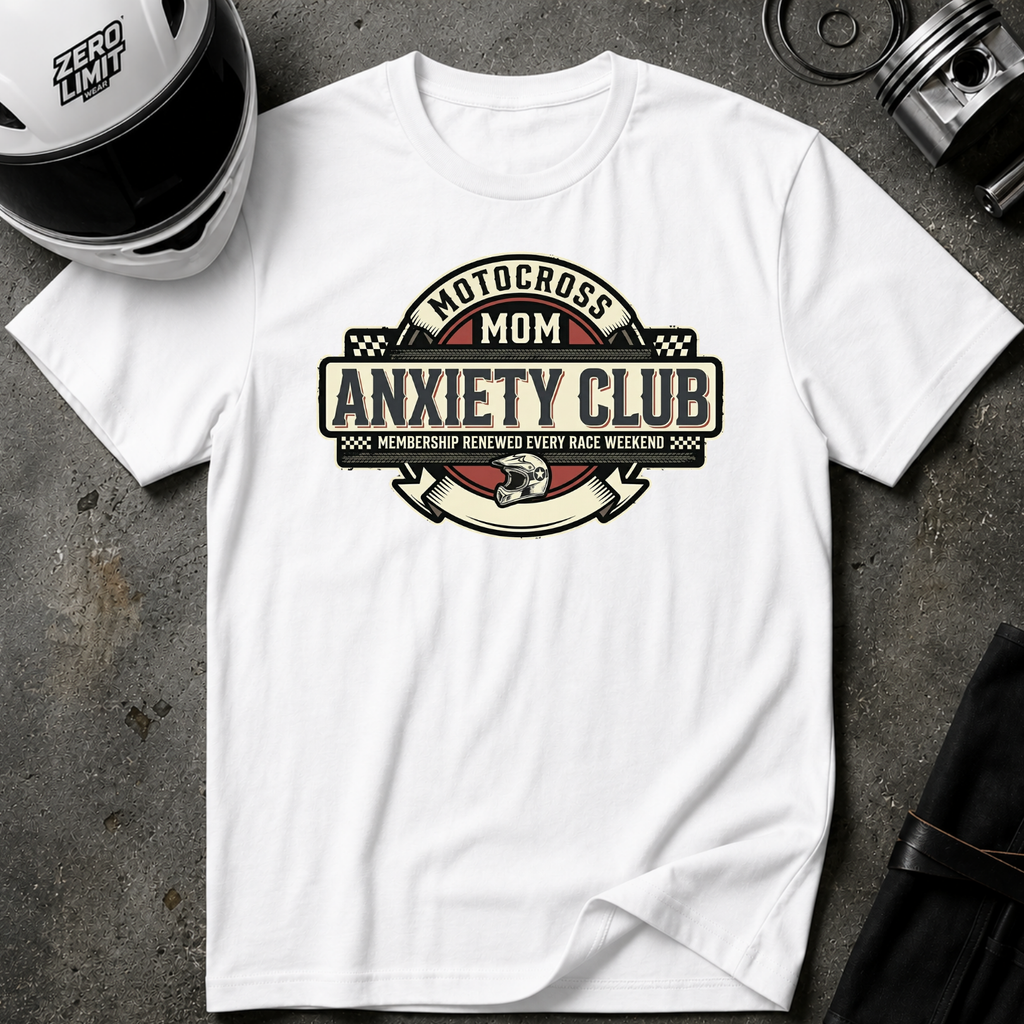 MOTOCROSS MOM ANXIETY CLUB T-SHIRT