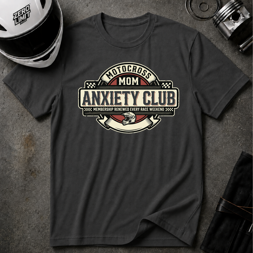 MOTOCROSS MOM ANXIETY CLUB T-SHIRT