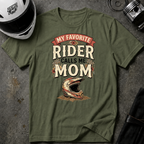 MY FAVORITE RIDER CALLS ME MOM T-SHIRT