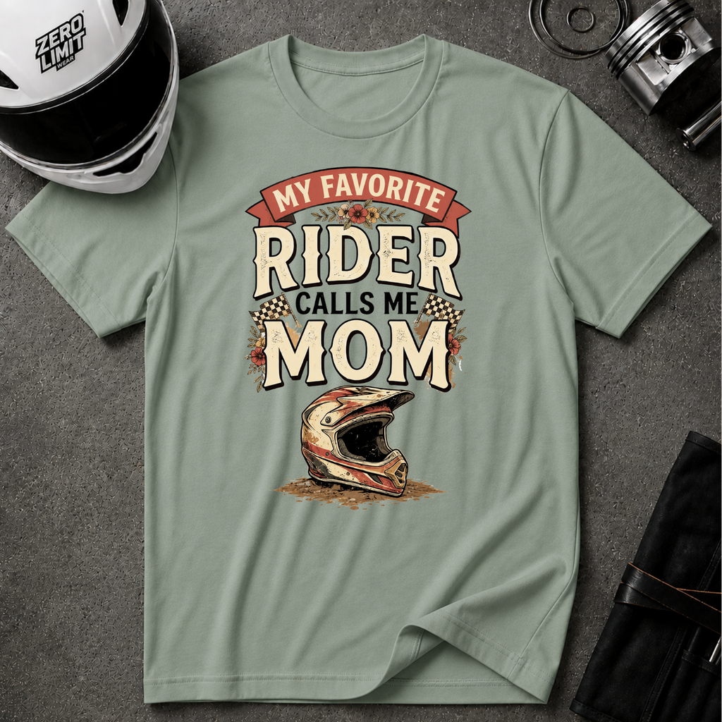 MY FAVORITE RIDER CALLS ME MOM T-SHIRT