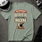 MY FAVORITE RIDER CALLS ME MOM T-SHIRT