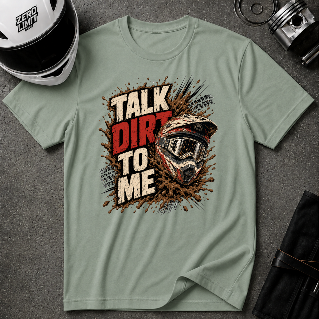 TALK DIRT TO ME T-SHIRT
