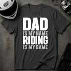 DAD IS THE NAME T-SHIRT