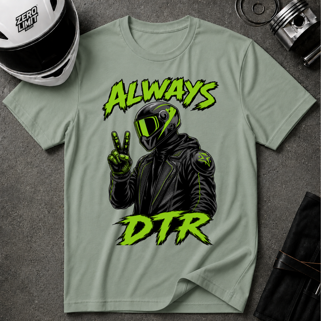 ALWAYS DTR T-SHIRT