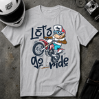 LET'S GO RIDE T-SHIRT