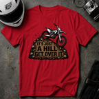 GET OVER IT T-SHIRT