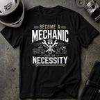 MECHANIC OUT OF NECESSITY T-SHIRT