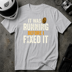 WAS RUNNING BEFORE FIXING T-SHIRT