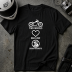 2 WHEELS, 1 LOVE, 0 REGRETS T-SHIRT