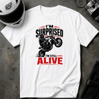 SURPRISED TO BE ALIVE T-SHIRT