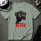 SURPRISED TO BE ALIVE T-SHIRT