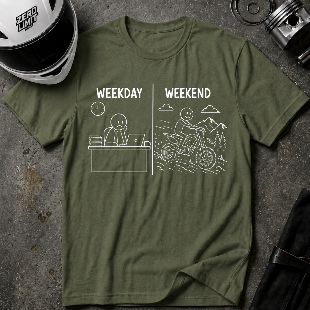 WEEKDAY VS WEEKEND T-SHIRT