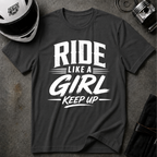 RIDE LIKE A GIRL T-SHIRT