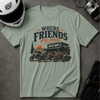 WHERE FRIENDS ARE MADE T-SHIRT