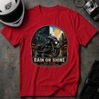 RAIN OR SHINE, WE RIDE T-SHIRT