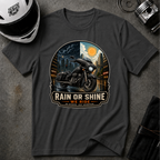RAIN OR SHINE, WE RIDE T-SHIRT