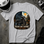 RAIN OR SHINE, WE RIDE T-SHIRT